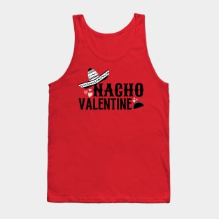 Nacho Valentine Funny Valentines Day Tank Top